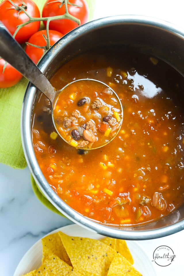 Taco Soup (Instant Pot, Slow Cooker or Stovetop) - A Pinch of Healthy