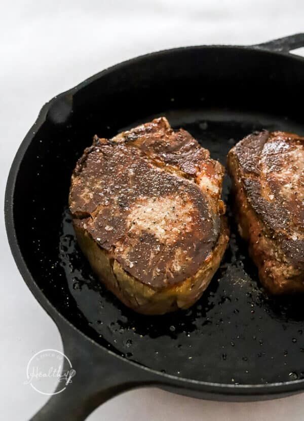 Cast Iron Filet Mignon - A Pinch of Healthy
